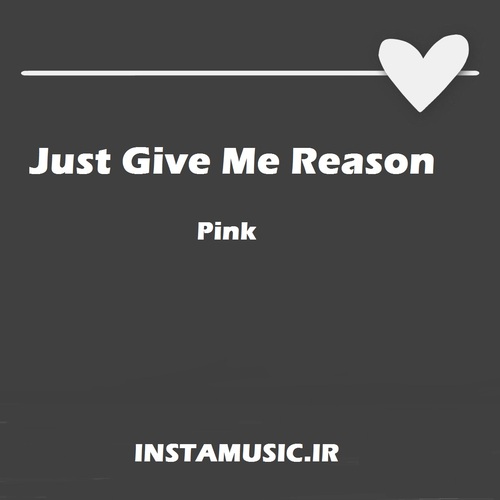 دانلود آهنگ just give me a reason