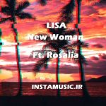 دانلود اهنگ lisa new woman