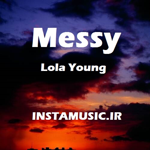 دانلود آهنگ lola young messy